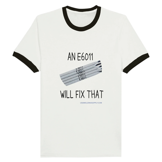 Welding T Shirt - E6011 can fix that - Cotton Tee - Welder's T-shirt